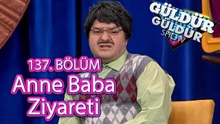 BKM Güldür Güldür Show 137 Bölüm Anne Baba Ziyareti Skeci [upl. by Hadnama]