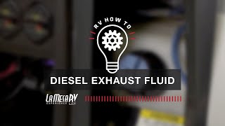 RV Diesel Emissions Fluid DEF  RV How To La Mesa RV [upl. by Lindner901]