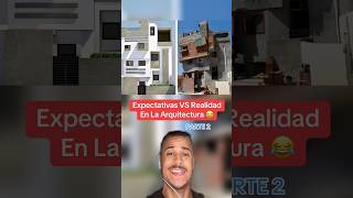 Expectativas VS Realidad En La Arquitectura Parte 2 😂 shorts [upl. by Goldenberg]