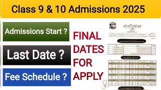 Matric Admission Schedule 2025  Punjab Board  9th  10th  Admission Fees  Last date [upl. by Charlot]