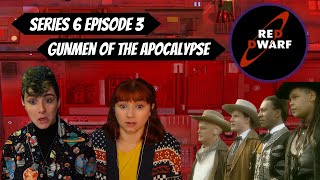 Red Dwarf REACTION  Gunmen of the Apocalypse Series 6 Ep 3  Gallifrey Gals Get Dwarfed [upl. by Canada]