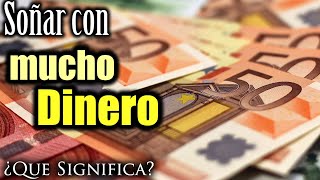 SOÑAR con MUCHO DINERO 💰 Significado e Interpretación [upl. by Bilat]