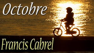 FRANCIS CABREL  Octobre [upl. by Iline]