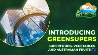 Introducing Green Supers Green Superfoods  Australian Vegetables and Fruits  Green Supers [upl. by Liahus]