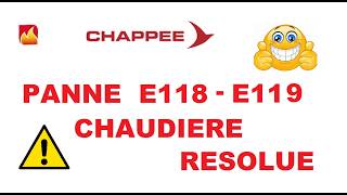 Panne E118  E119 chaudière CHAPPEE  résolue [upl. by Zsa Zsa]