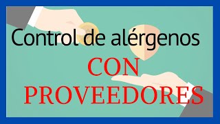 ✅ Control de ALÉRGENOS para PROVEEDORES de materias primas [upl. by Ahtennek]