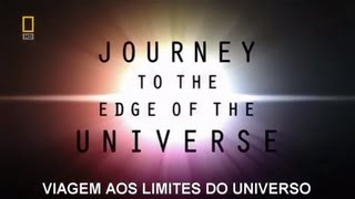 Viagem aos Limites do Universo legendado  NatGeo  Completo em HD [upl. by Aihsrop112]