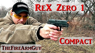 ReX Zero 1 Compact Range Review  TheFireArmGuy [upl. by Onileva]