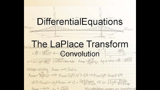 Differential Equations Chapter66 Convolution [upl. by Enyrhtac334]