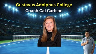 Gustavus Adolphus College assistant women’s tennis coach Coach Cal Carlson [upl. by Hpejsoj268]