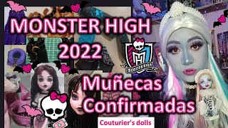 MONSTER HIGH 2022 MUÑECAS CONFIRMADAS OFICIALMENTE [upl. by Gahan]