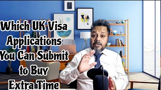 Which UK Visa Applications You Can Apply To Buy Extra Time [upl. by Sivar]