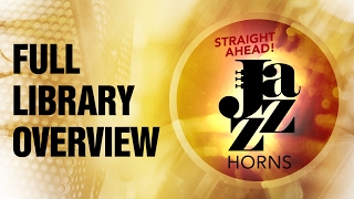 Straight Ahead Jazz Horns  Library Walkthrough [upl. by Anile]