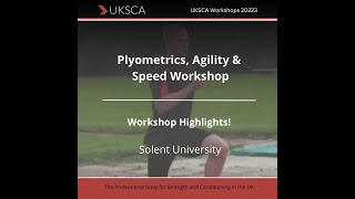 UKSCA Plyometrics Agility amp Speed Workshop  HIGHLIGHTS 18th amp 19th November Solent University [upl. by Nonarb]