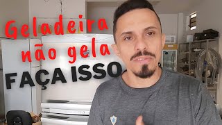 GELADEIRA REFRIGERADOR LIGA MAS NÃO GELA NADA  FAÇA VOCÊ MESMO [upl. by Eldoria]