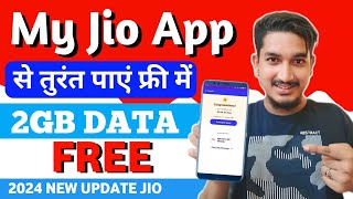 Jio 2GB Free Data Offer Today 2024  My Jio App Se 2GB Free Data Kaise Le  Jio Free Data Code 2024 [upl. by Arahsak505]