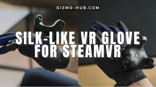 UDCAP  SILKLIKE VR GLOVES FOR STEAMVR  Kickstarter  GizmoHubcom [upl. by Elohcan]