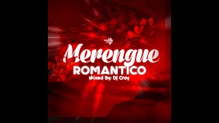 Merengue Romantico mix vol1  Clasicos del merengue [upl. by Ehtylb493]