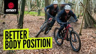 Fundamentals Of Body Position  MTB Skills [upl. by Deb]