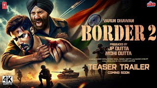 Border 2  Trailer 2024  Sunny Deol Varun Dhawan  JP Dutta  Bhushan Kumar  Tseries [upl. by Esorbma]