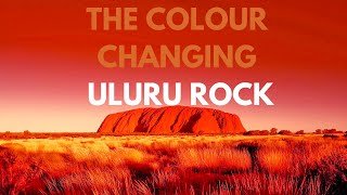 The Colour changing Uluru\Ayers rock  Waymore [upl. by Guimond]