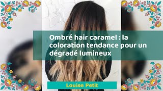 Ombré hair caramel  la coloration tendance pour un dégradé lumineux [upl. by Onnem366]