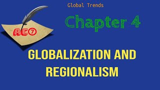 Global Trends Tutorial Globalization and Regionalism Chapter 4 [upl. by Giliana]