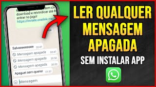 COMO LER MENSAGENS APAGADAS NO WHATSAPP RÁPIDO E FÁCIL Sem instalar nenhum aplicativo [upl. by Greenleaf]