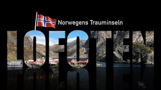 Lofoten  Norwegens Trauminseln  in 4K [upl. by Nilloc]