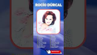 El Amor Más Bonito  Rocío Dúrcal Top 20 Grandes Éxitos  Rocío Dúrcal Las Canciones Más Románticas [upl. by Naitsirhc]