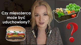 Dieta a duchowość dlaczego wróciłam do jedzenia mięsa Prima Materia [upl. by Demaggio270]