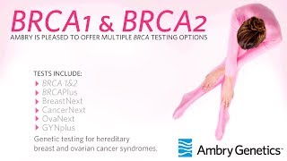 BRCA1 amp BRCA2 Genetic Testing Panel Overview  Ambry Genetics [upl. by Saravat]