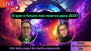 O que o futuro nos reserva para 2025 [upl. by Henryetta]