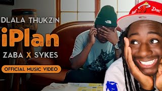 Dlala Thukzin Zaba amp Sykes  iPlan  Official Music Video  REACTION [upl. by Brownley291]