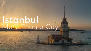 Istanbul  More Than a City  Go Türkiye [upl. by Ruttger]