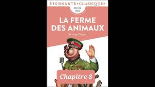 R8  Résumé  La ferme des animaux  Chapitre 8  Georges Orwell [upl. by Fredela]