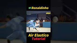 Ronaldinho Air Elastico Tutorial！football footballshorts footballskills [upl. by Spragens]