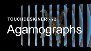 Agamographs Interactive – TouchDesigner Tutorial 72 [upl. by Eerehc]