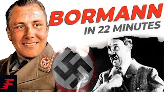 Martin Bormann in 22 Minutes  Martin Bormann Documentary [upl. by Divan707]