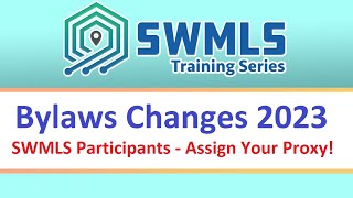 GAAR and SWMLS Bylaws Changes 2023 [upl. by Eivets288]