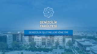 Denizcilik İşletmeleri Yönetimi Bölümü Tanıtım Filmi 2024 [upl. by Arrat491]