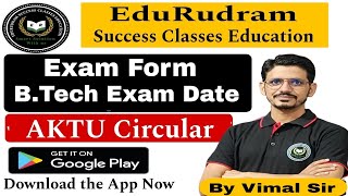 Exam Form 7th Semester  BTech Exam Date  AKTU Circular  By Vimal Sir [upl. by Eerrahs]