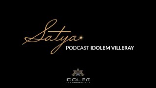 Épisode 11  SATYA  Podcast Idolem Villeray [upl. by Dnalyr407]