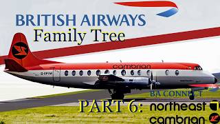 The British Airways Family Tree Part 6 Starring Cambrian Northeast and BA Connect [upl. by Apfelstadt]