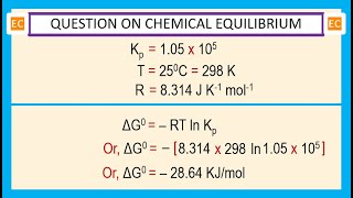 OQV NO – 345 Calculate the value of ΔG0 for CO  H2O ↔ CO2  H2 whose Kp value is 105 x 105 [upl. by Nolyarb]