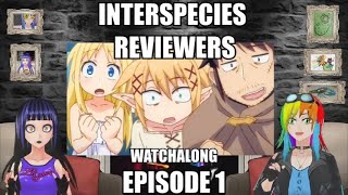 INTERSPECIES REVIEWERS EP 1 REACTION WATCHALONG WITH TONKATSU SINCLAIR [upl. by Otrebogad]