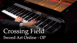 crossing field  Sword Art Online OP Piano [upl. by Ottie]