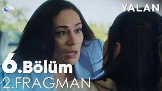 Yalan 6 Bölüm 2 Fragmanı kanald [upl. by Eixela]