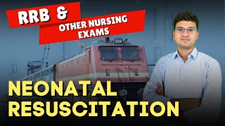 Neonatal Resuscitation What You NEED to Know for RRB amp Nursing Exams [upl. by Ailhad]