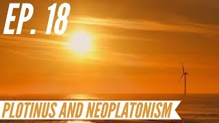 Ep 18  Awakening from the Meaning Crisis  Plotinus and Neoplatonism [upl. by Blackington]